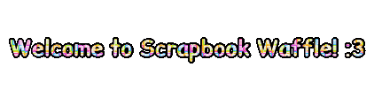 ✨Welcome to Scrapbook Waffle!✨